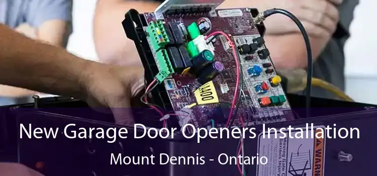 New Garage Door Openers Installation Mount Dennis - Ontario