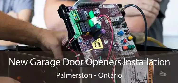 New Garage Door Openers Installation Palmerston - Ontario