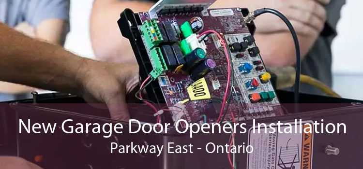 New Garage Door Openers Installation Parkway East - Ontario