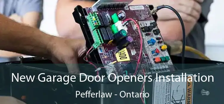 New Garage Door Openers Installation Pefferlaw - Ontario