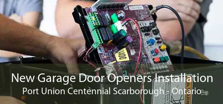 New Garage Door Openers Installation Port Union Centennial Scarborough - Ontario