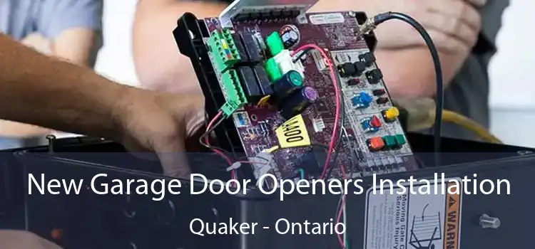New Garage Door Openers Installation Quaker - Ontario
