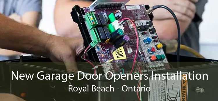 New Garage Door Openers Installation Royal Beach - Ontario