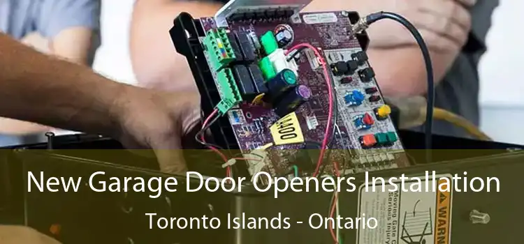 New Garage Door Openers Installation Toronto Islands - Ontario