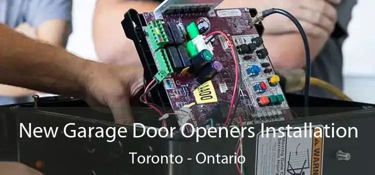 New Garage Door Openers Installation Toronto - Ontario