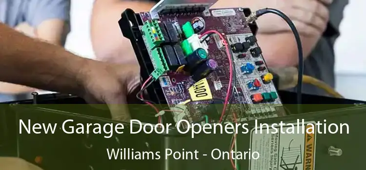 New Garage Door Openers Installation Williams Point - Ontario