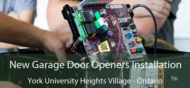 New Garage Door Openers Installation York University Heights Village - Ontario