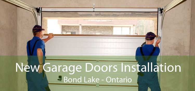 New Garage Doors Installation Bond Lake - Ontario