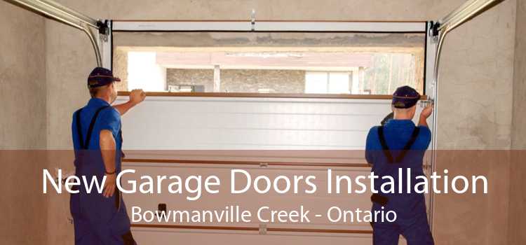 New Garage Doors Installation Bowmanville Creek - Ontario