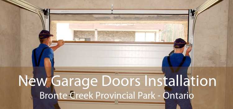 New Garage Doors Installation Bronte Creek Provincial Park - Ontario