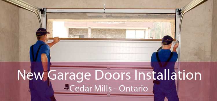 New Garage Doors Installation Cedar Mills - Ontario