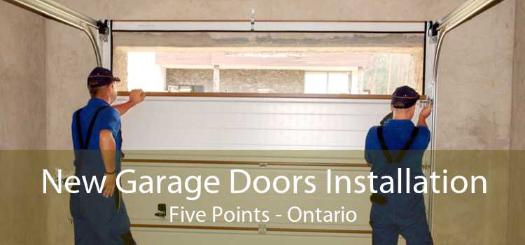 New Garage Doors Installation Five Points - Ontario