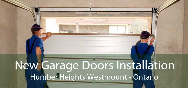 New Garage Doors Installation Humber Heights Westmount - Ontario