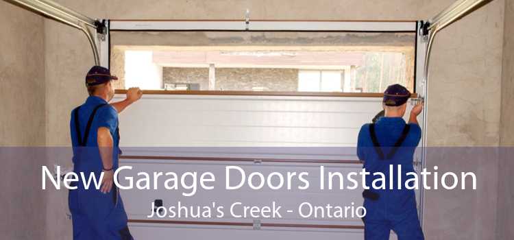 New Garage Doors Installation Joshua's Creek - Ontario