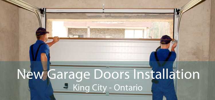 New Garage Doors Installation King City - Ontario