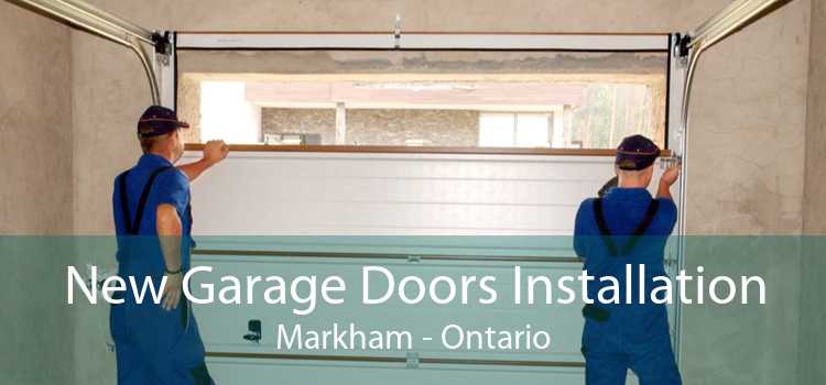 New Garage Doors Installation Markham - Ontario