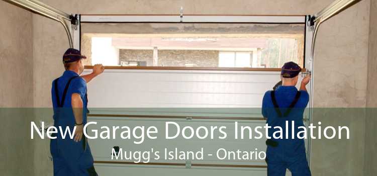 New Garage Doors Installation Mugg's Island - Ontario