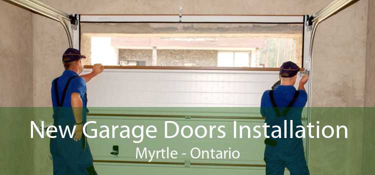 New Garage Doors Installation Myrtle - Ontario