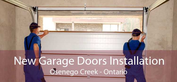 New Garage Doors Installation Osenego Creek - Ontario