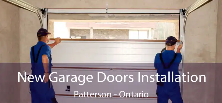 New Garage Doors Installation Patterson - Ontario