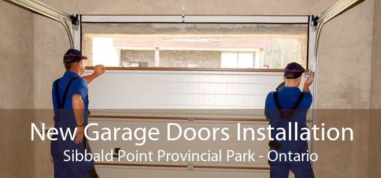 New Garage Doors Installation Sibbald Point Provincial Park - Ontario