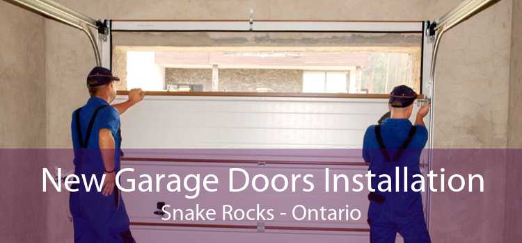New Garage Doors Installation Snake Rocks - Ontario