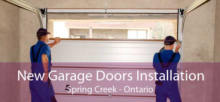 New Garage Doors Installation Spring Creek - Ontario