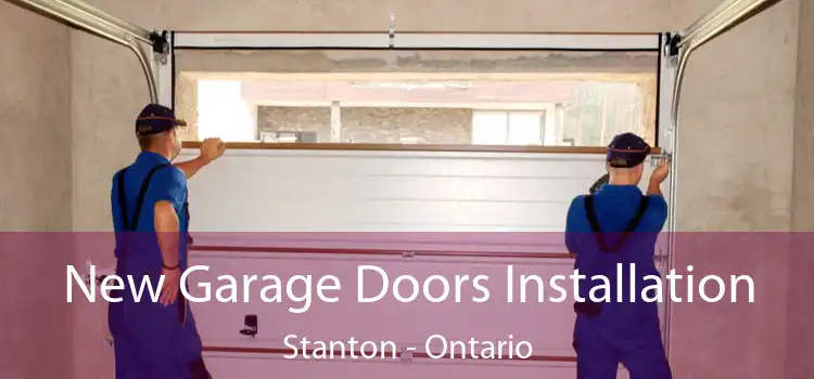 New Garage Doors Installation Stanton - Ontario