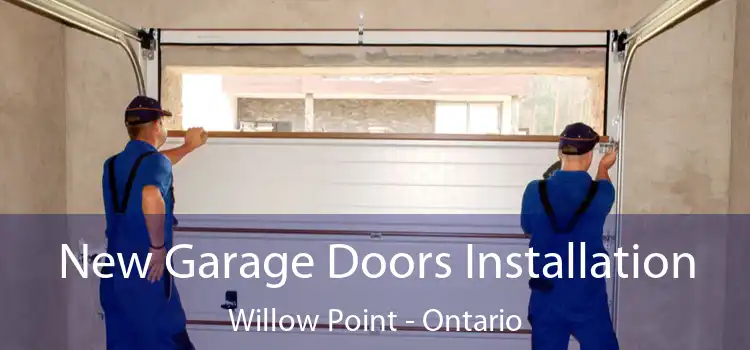 New Garage Doors Installation Willow Point - Ontario