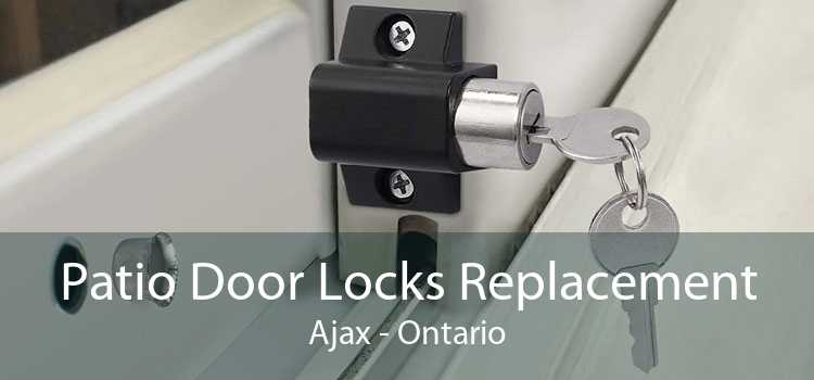 Patio Door Locks Replacement Ajax - Ontario