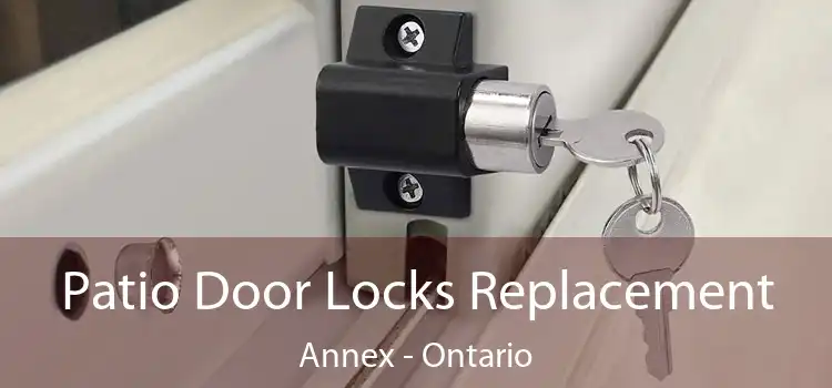 Patio Door Locks Replacement Annex - Ontario