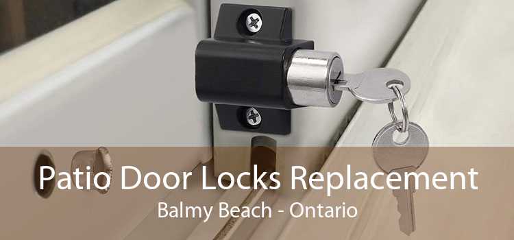 Patio Door Locks Replacement Balmy Beach - Ontario