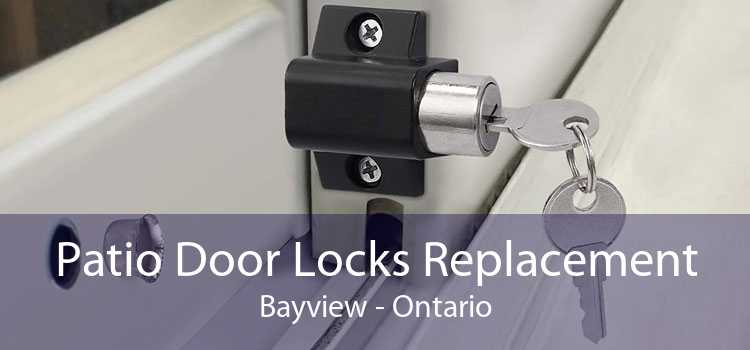 Patio Door Locks Replacement Bayview - Ontario