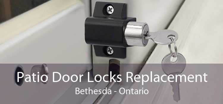 Patio Door Locks Replacement Bethesda - Ontario