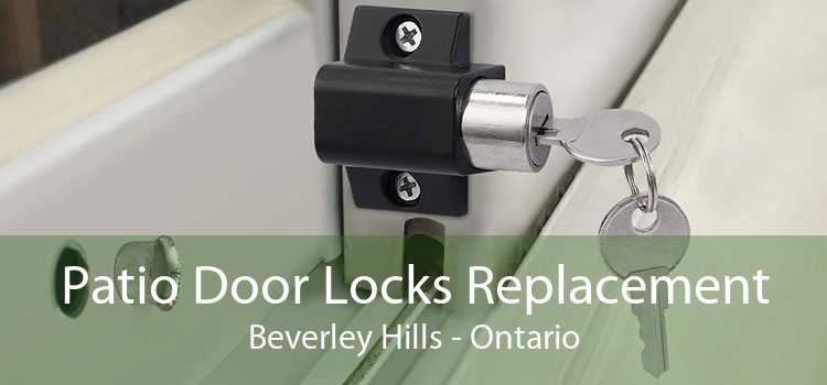Patio Door Locks Replacement Beverley Hills - Ontario