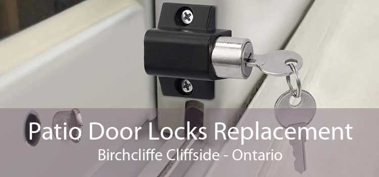 Patio Door Locks Replacement Birchcliffe Cliffside - Ontario