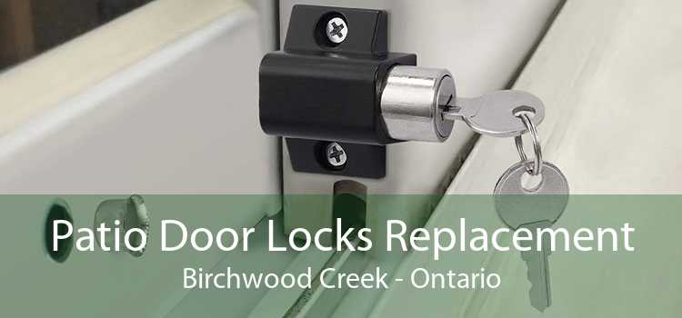 Patio Door Locks Replacement Birchwood Creek - Ontario