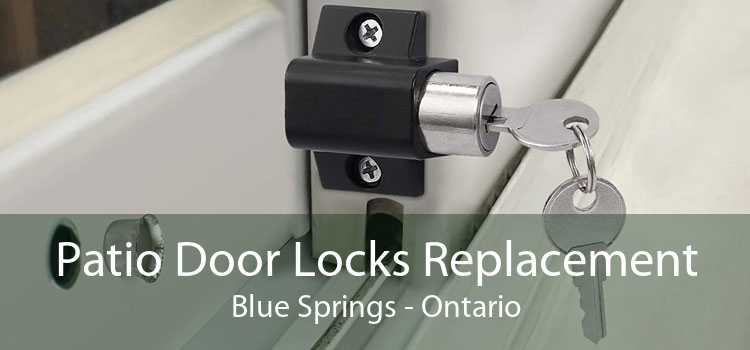 Patio Door Locks Replacement Blue Springs - Ontario