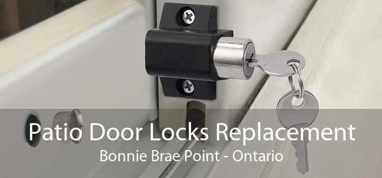Patio Door Locks Replacement Bonnie Brae Point - Ontario