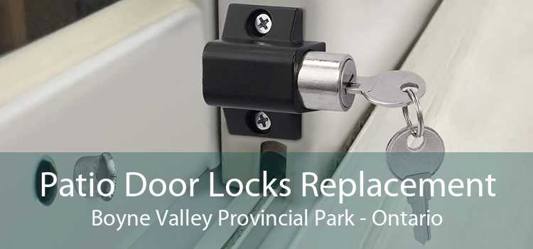 Patio Door Locks Replacement Boyne Valley Provincial Park - Ontario