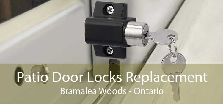 Patio Door Locks Replacement Bramalea Woods - Ontario