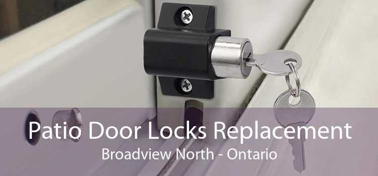 Patio Door Locks Replacement Broadview North - Ontario