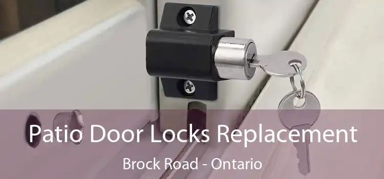 Patio Door Locks Replacement Brock Road - Ontario