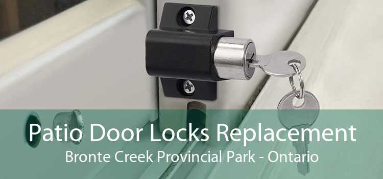 Patio Door Locks Replacement Bronte Creek Provincial Park - Ontario