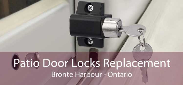 Patio Door Locks Replacement Bronte Harbour - Ontario