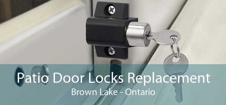 Patio Door Locks Replacement Brown Lake - Ontario