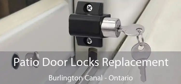 Patio Door Locks Replacement Burlington Canal - Ontario