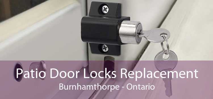 Patio Door Locks Replacement Burnhamthorpe - Ontario