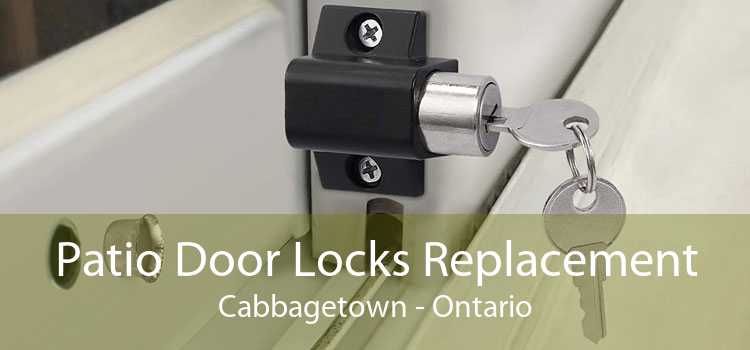Patio Door Locks Replacement Cabbagetown - Ontario