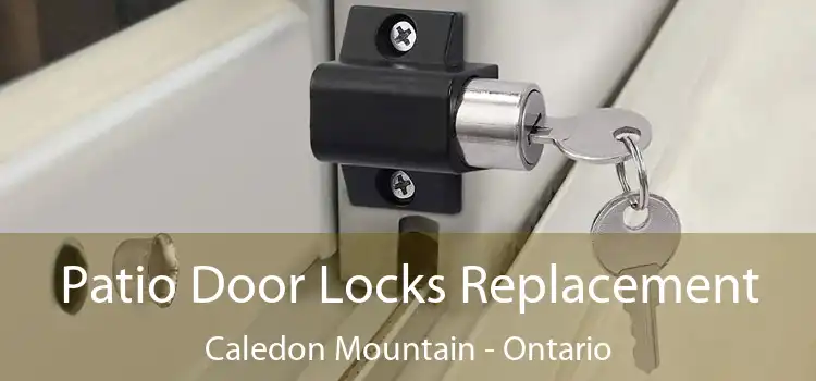 Patio Door Locks Replacement Caledon Mountain - Ontario